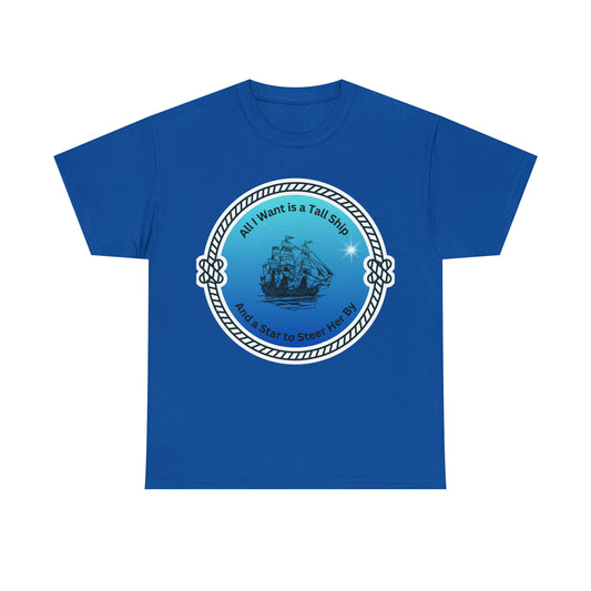 tall ships quote - Unisex Heavy Cotton Tee